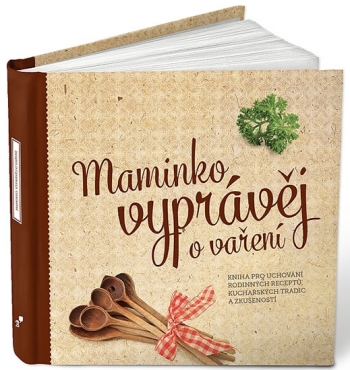 Kniha - Maminko, vyprávěj o vaření