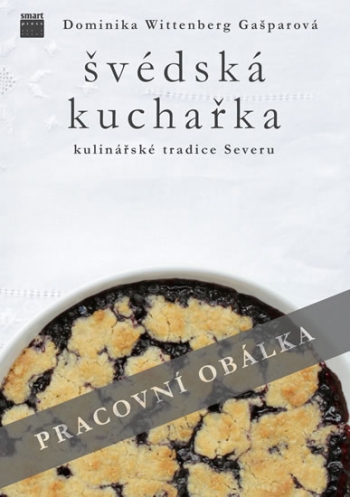 Kniha - Švédská kuchařka - Kulinářské tradice Severu
