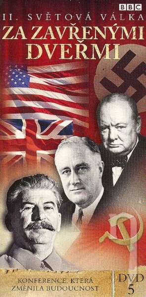 DVD Film - BBC edícia: II. svetová vojna : Za zavretými dverami 5 - Konferencia, ktorá zmenila budúcnosť (papierový obal) 