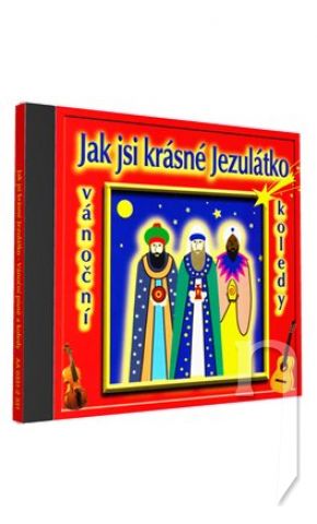 CD - JAK JSI KRÁSNÉ JEZULÁTKO - Schovanky (1cd)