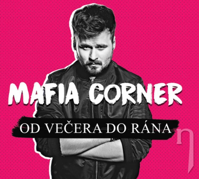 CD - MAFIA CORNER - Od večera do rána