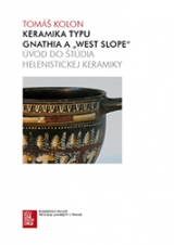 Kniha - Keramika typu Gnathia a „West Slope“