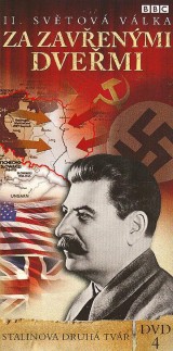 DVD Film - BBC edícia: II. svetová vojna : Za zavretými dverami 4 - Stalinova druhá tvár (papierový obal)