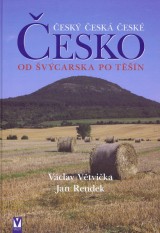 Kniha - Česko – Od Švýcarska po Těšín