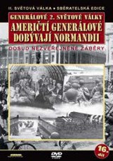 DVD Film - Generálové 2. světové války - Američtí generálové dobývají Normandii (pošetka)