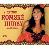 CD - Gondolán Věra, Lazokovi, Flink : V rytmu romské hudby... napříč žánry - 3CD
