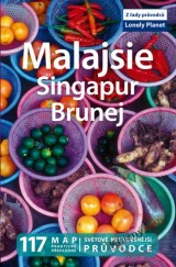 Kniha - Malajsie, Singapur, Brunej - Lonely Planet