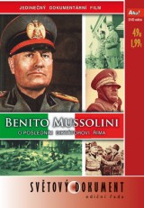 DVD Film - Mussoliniho kariéra: Vzestup a pád