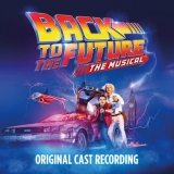 CD - Muzikál : Back To The Future: The Musical / Original Cast Recording