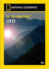 DVD Film - National Geographic: Je to možné? UFO