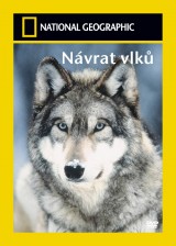 DVD Film - National Geographic: Návrat vlkú