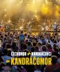Čechomor & Kandráčovci : Kandráčomor / Live