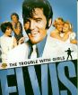 Elvis: Problémy s dievčatami