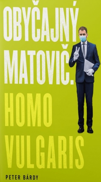 Kniha - Obyčajný Matovič. Homo vulgaris