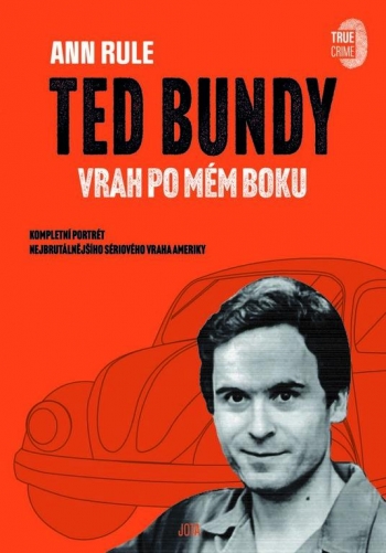 Kniha - Ted Bundy, vrah po mém boku