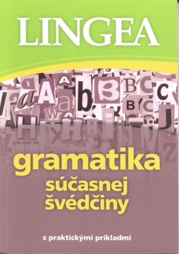 Kniha - Gramatika súčasnej švédčiny - s praktickými príkladmi
