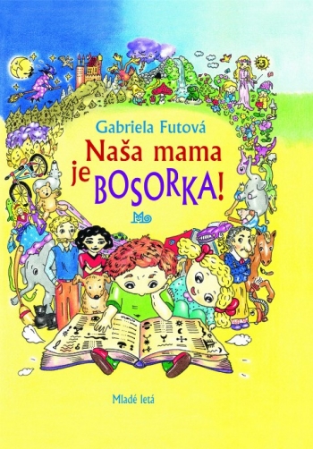 Kniha - Naša mama je bosorka!