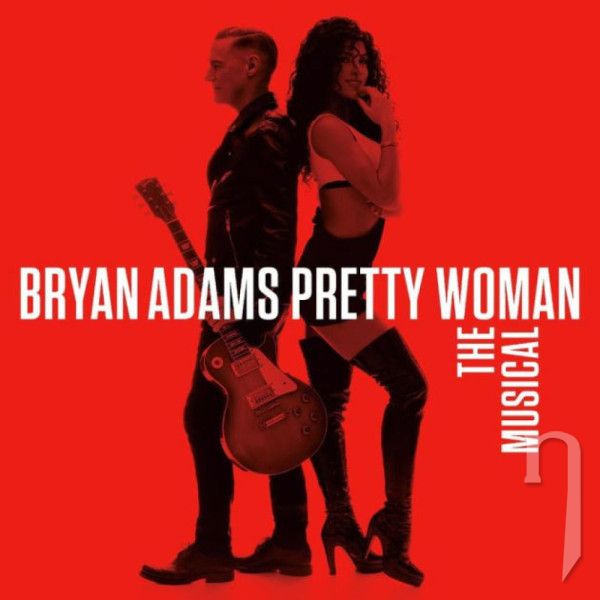 CD - Adams Bryan : Pretty Woman – The Musical