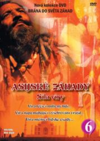 DVD Film - Asijské záhady (6. díl) - Síla víry