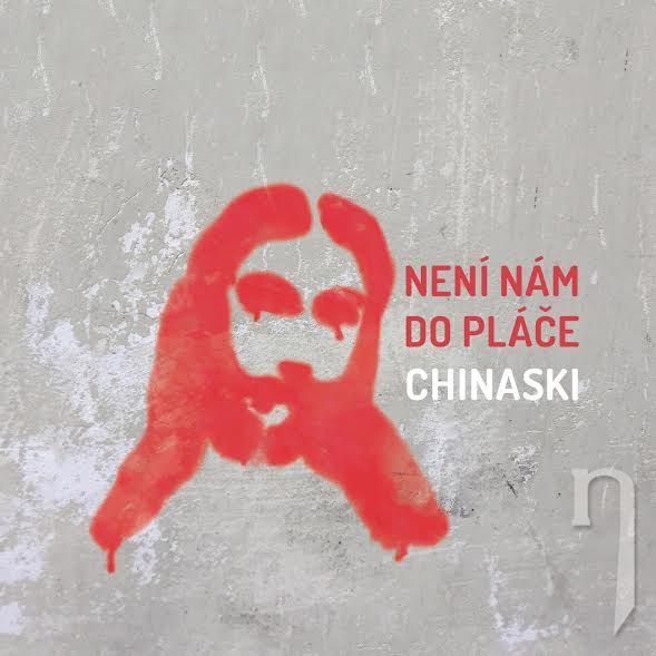CD - CHINASKI: Není nám do pláče