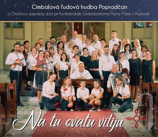 CD - Cimbalová ľudová hudba Popradčan : Na tu svatu viliju