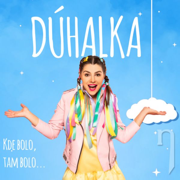 CD - Dúhalka : Kde bolo, tam bolo...