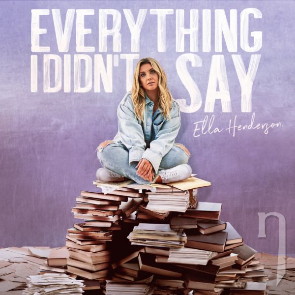 CD - Henderson Ella : Everything I Didn t Say