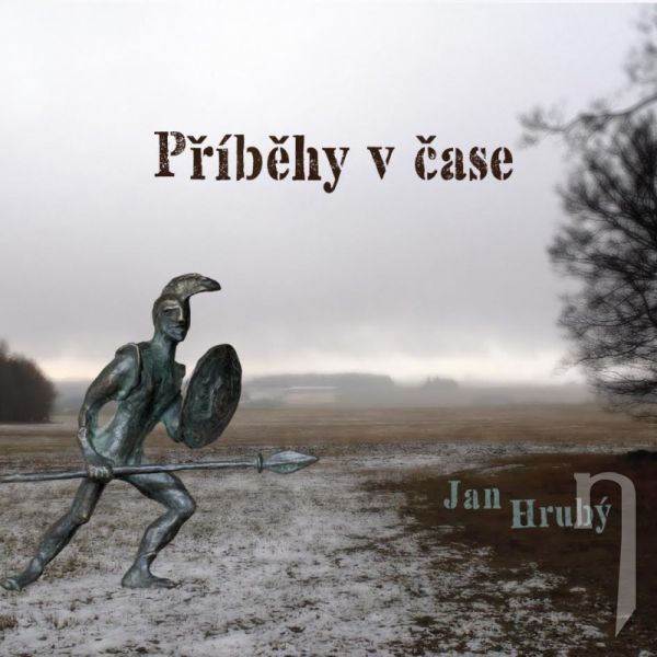 CD - HRUBÝ JAN: PŘÍBĚHY V ČASE