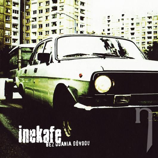 LP - INÉ KAFE: BEZ UDANIA DOVODU