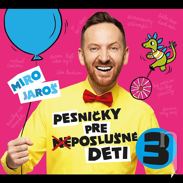 CD - Jaroš Miro : Pesničky pre (ne)poslušné deti 3