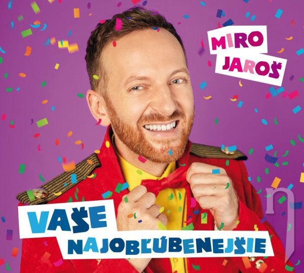CD - Jaroš Miro : Vaše najobľúbenejšie / Nová verzia + Bonusy
