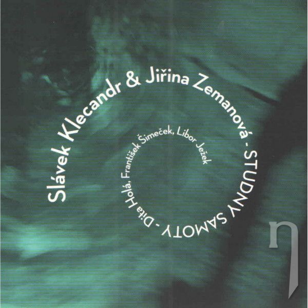 CD - Klecandr Slávek & Jiřina Zemanová : Studny samoty