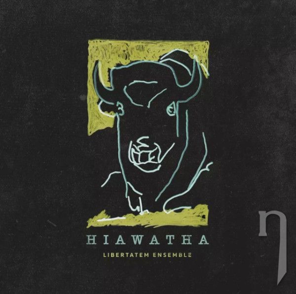 CD - Libertatem Ensemble : Hiawatha