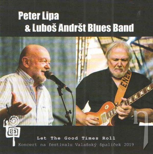 CD - Lipa Peter & Luboš Andršt Blues Band : Let The Good Times Roll