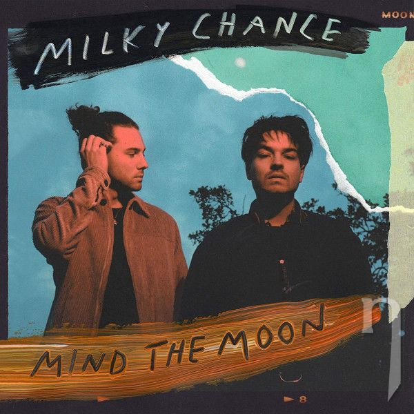 CD - Milky Chance : Mind The Moon