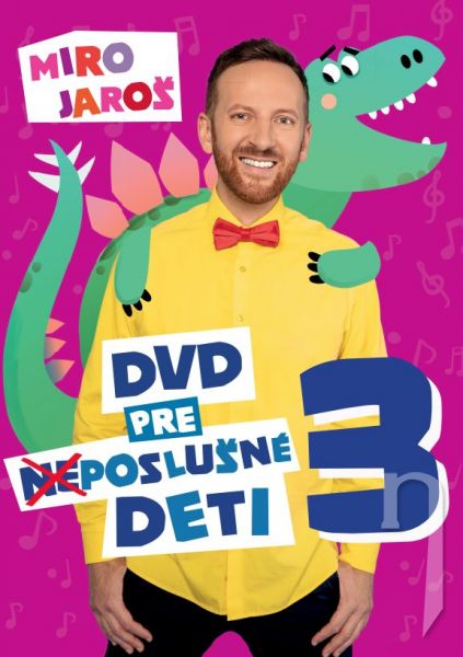 DVD Film - Miro Jaroš - Pesničky pre (ne)poslušné deti 3