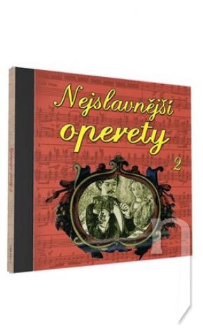 CD - Nejslavnější operety 2