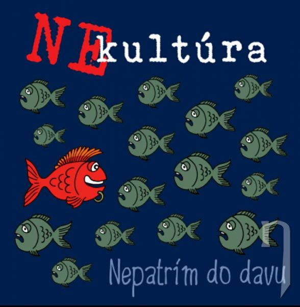 CD - Nekultúra - Nepatrím do davu