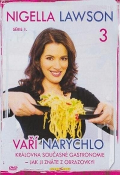 DVD Film - Nigella Lawson vaří narychlo 3 (papierový obal)