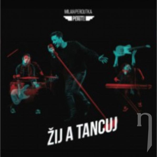 CD - Peroutka Milan a Perutě : Žij a tancuj