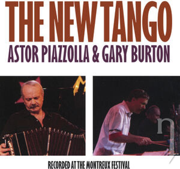 CD - Piazzolla Astor & Gary Burton : New Tango / Recorded Live In Montreux Ft. Fernando Paz & P. Ziegler