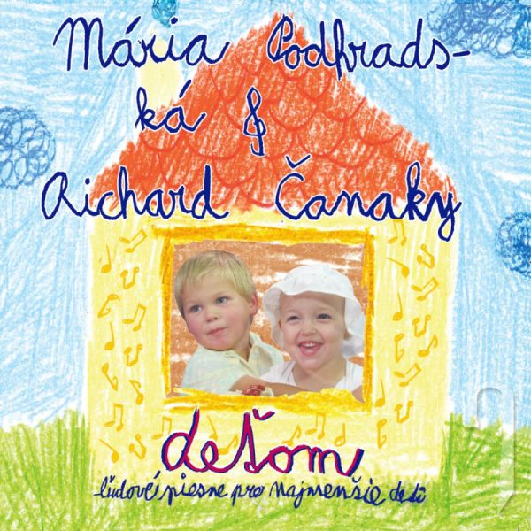 CD - PODHRADSKÁ & ČANAKY  DEŤOM 1 / ĽUDOVÉ PIESNE PRE NAJMENŠIE DETI