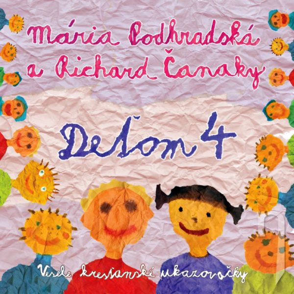 CD - PODHRADSKÁ & ČANAKY - DEŤOM 4 / VESELÉ KRESŤANSKĚ UKAZOVAČKY
