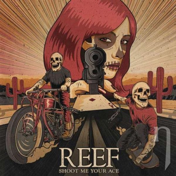 CD - Reef : Shoot Me Your Ace