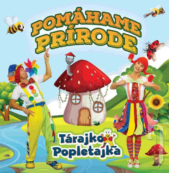 CD - Tárajko a Popletajka : Pomáhame prírode