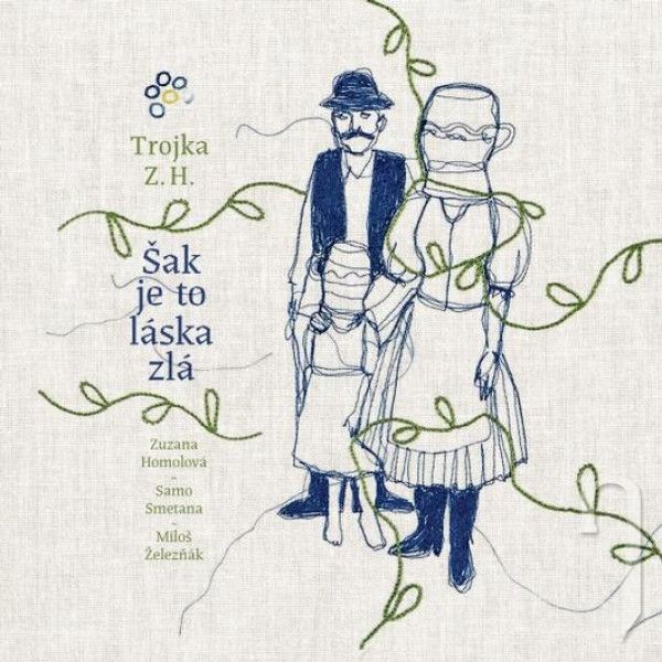 CD - Trojka Zuzany Homolovej : Šak je to láska zlá