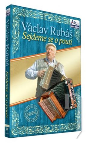 DVD Film - VÁCLAV RUBÁŠ - Sejdeme se o pouti (1DVD)