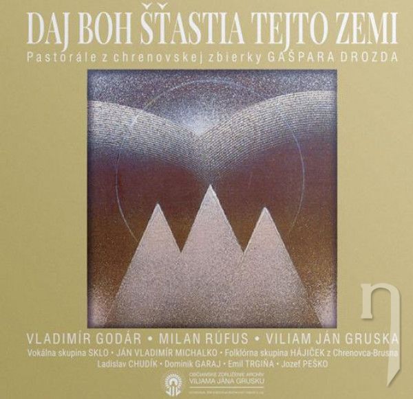 CD - Výber : Daj Boh šťastia tejto zemi