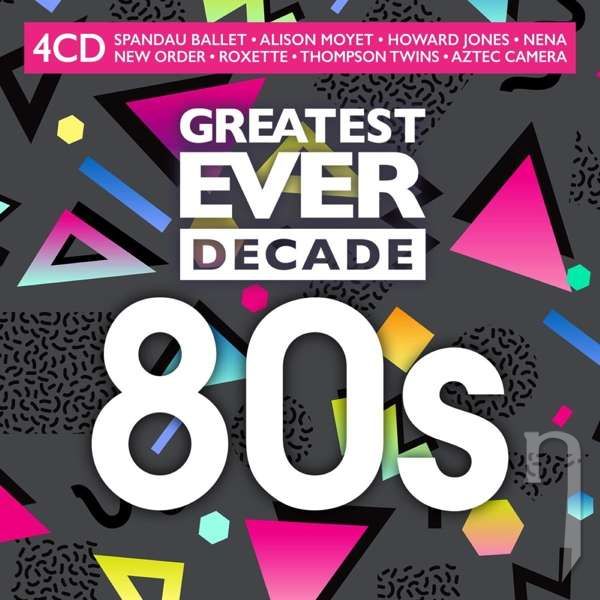 CD - Výber : Greatest Ever Decade: 80s - 4CD