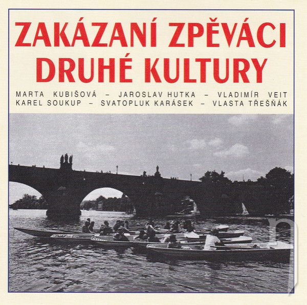 CD - Výber : Zakázaní zpěváci druhé kultury